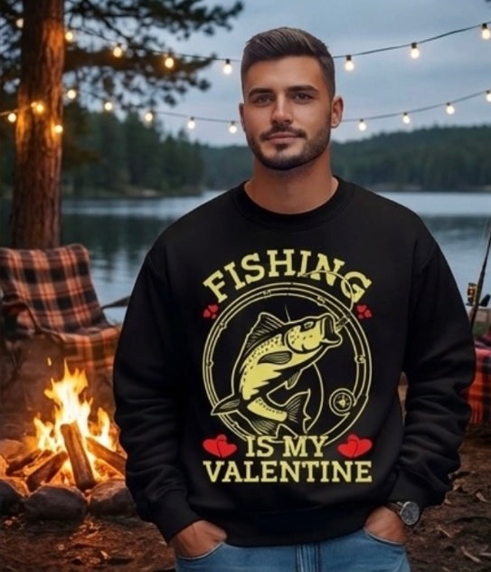 Fishing Is My Valentine Crewneck – Funny Valentine’s Sweatshirt