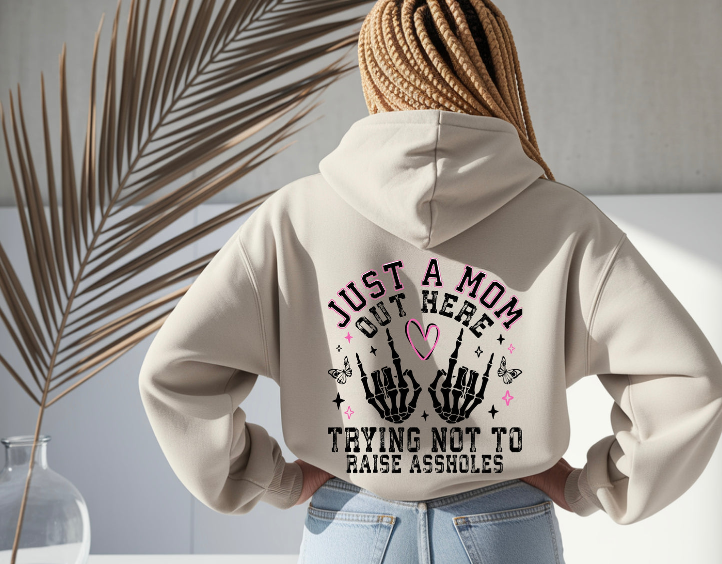 Just a Mom Trying Not to Raise Aholes Hoodie