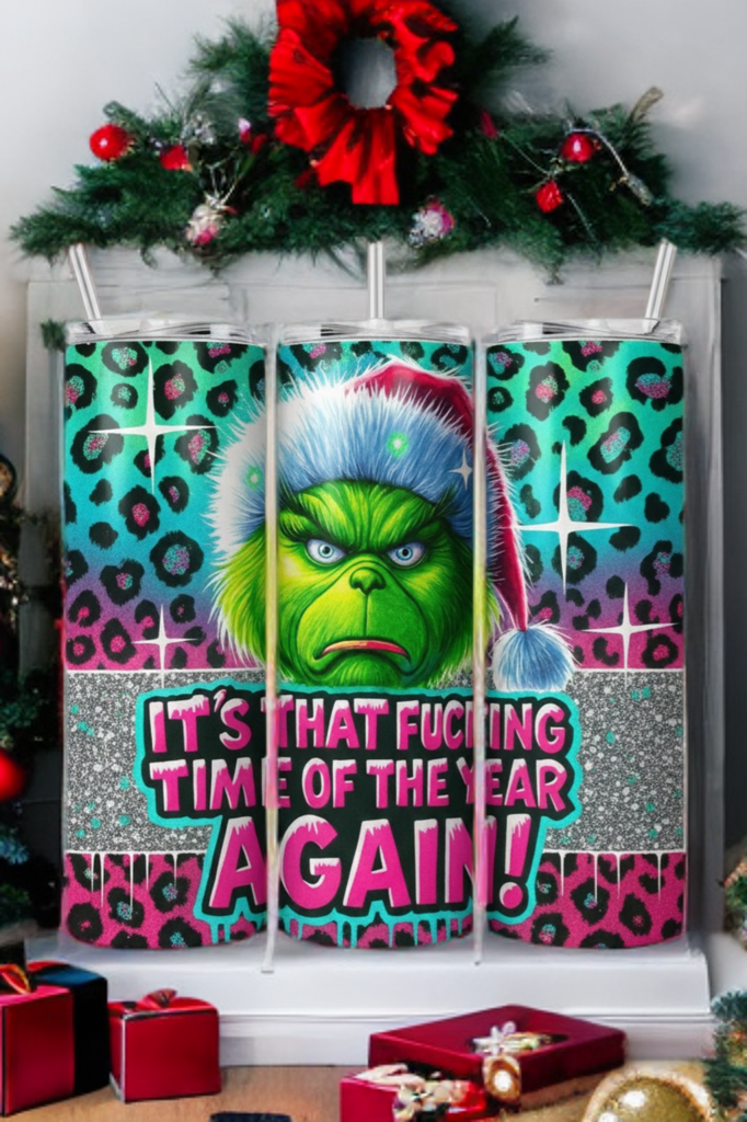 It’s That Fucking Time of the Year Again Tumbler – Funny Christmas Drinkware