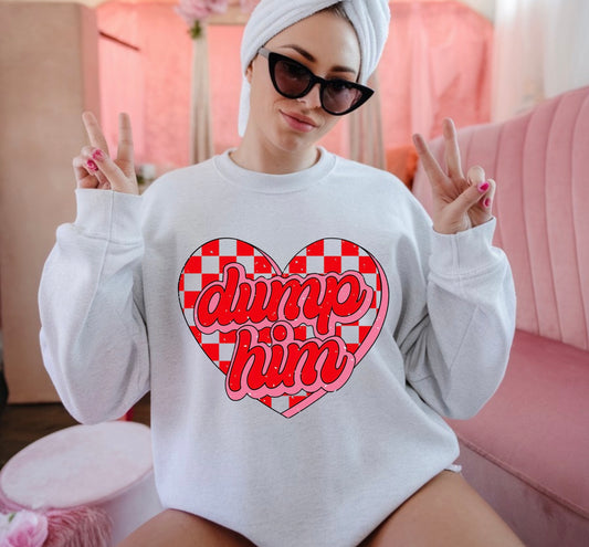 Dump Him Valentine’s Crewneck