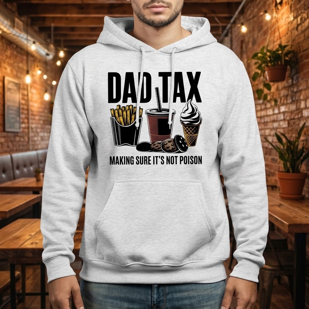 Dad Tax Hoodie