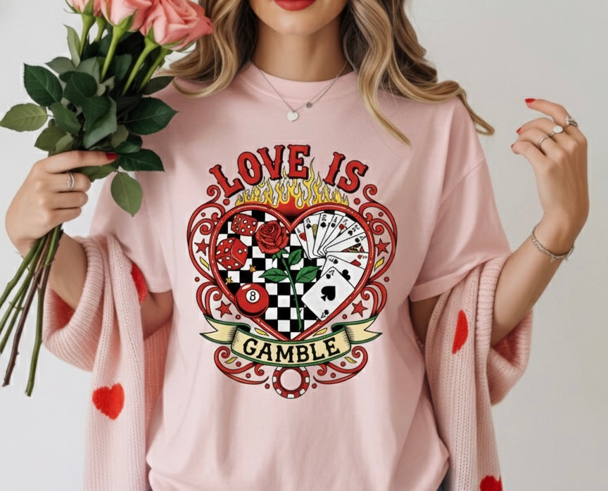 Love Is a Gamble Valentine T-Shirt