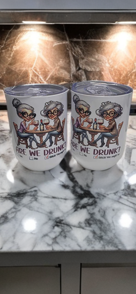 Are We Drunk? Wine Tumbler