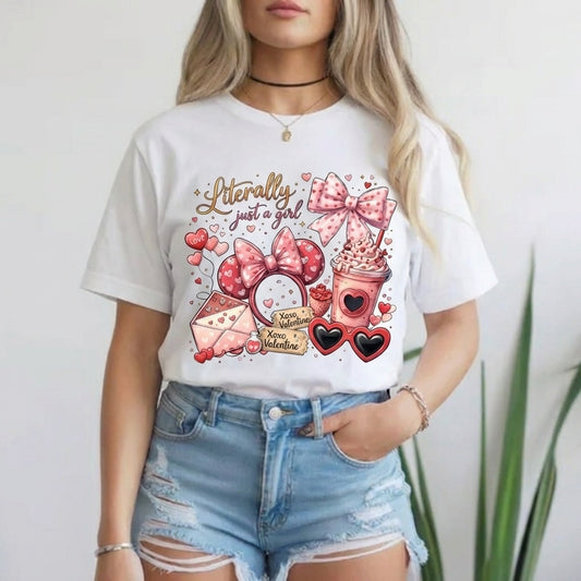I’m Literally Just a Girl T-Shirt