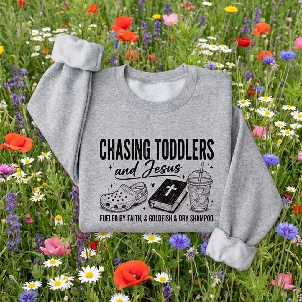 Chasing Toddlers and Jesus Crewneck