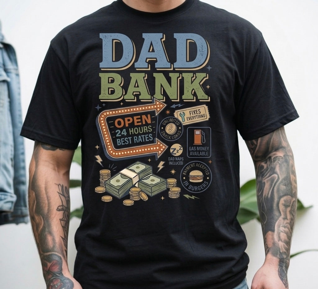 Dad Bank T-Shirt