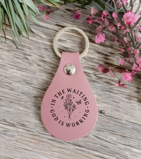 In the Waiting, God Is Working Keychain – Inspirational Faith Accessory