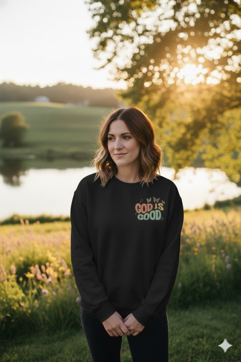 God Is Good - Hard Fought Hallelujah - Faith Based Crewneck