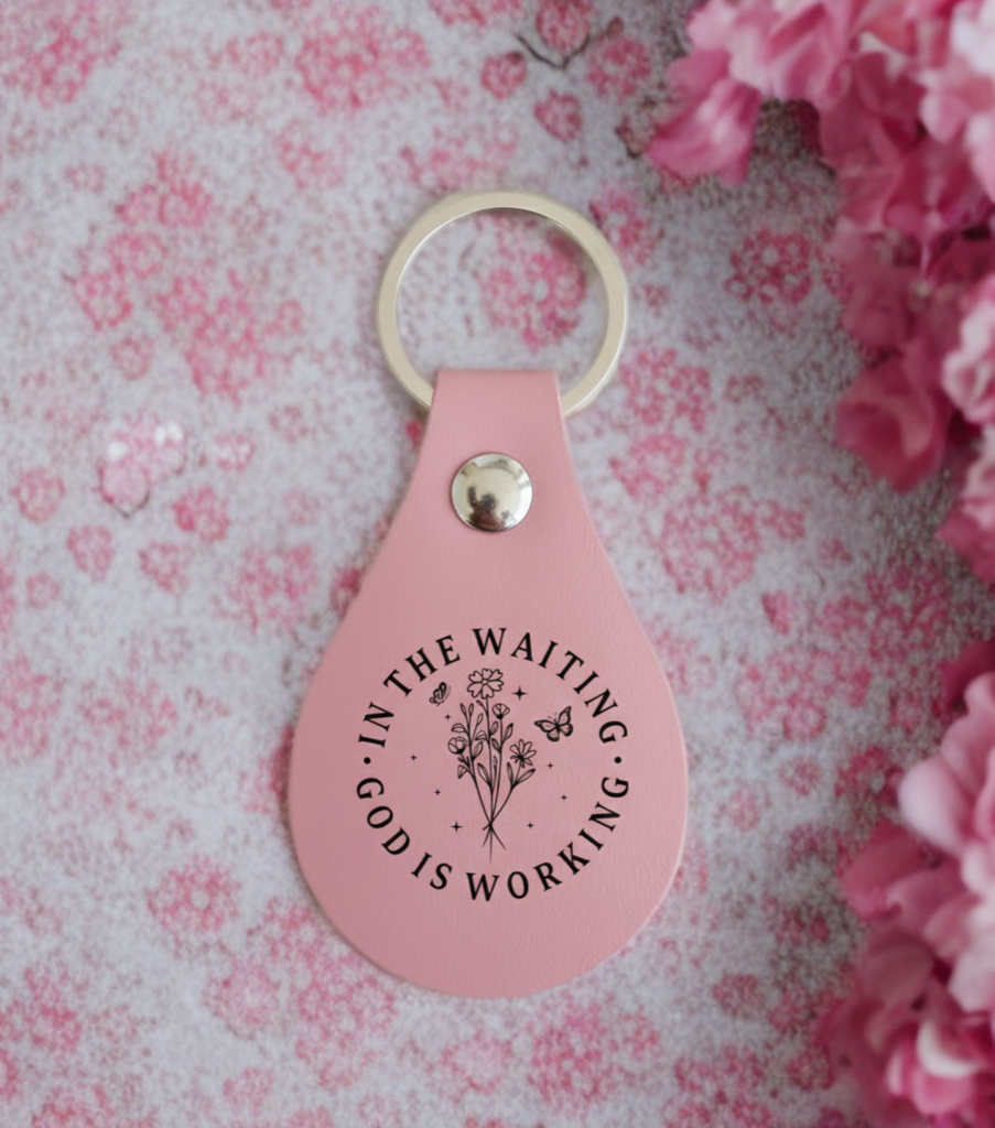 In the Waiting, God Is Working Keychain – Inspirational Faith Accessory