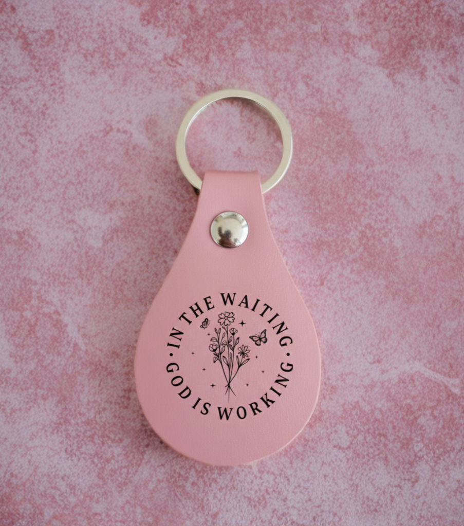 In the Waiting, God Is Working Keychain – Inspirational Faith Accessory